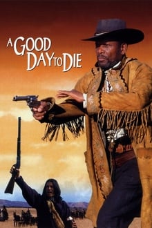 A Good Day to Die tv show poster