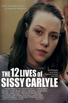 Poster do filme The 12 Lives of Sissy Carlyle