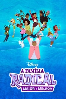 Poster da série A Família Radical: Maior e Melhor