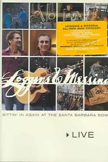 Poster do filme Loggins & Messina: Sittin' In Again At The Santa Barbara Bowl