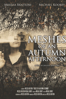 Meshes of an Autumn Afternoon