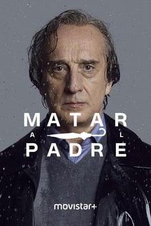 Poster da série Matar al padre