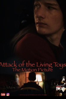 Attack of the Living Toys: The Motion Picture