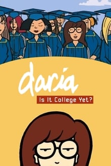 Poster do filme Daria in 'Is It College Yet?'