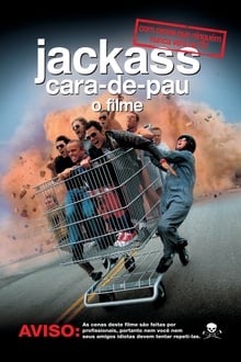 Jackass, Cara-de-Pau: O Filme Dublado