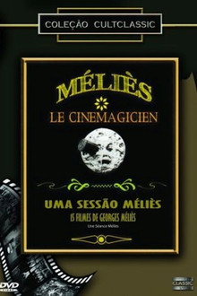 Uma Sessão Méliès: 15 filmes de Georges Méliès