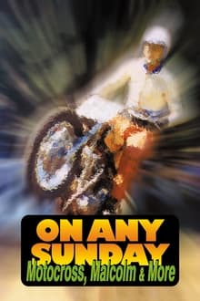 Poster do filme On Any Sunday: Motocross, Malcolm & More