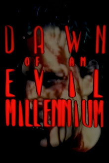 Dawn of an Evil Millennium