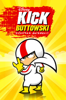Kick Buttowski tv show poster
