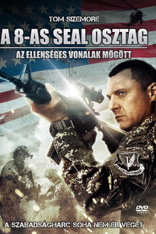 A 8-as Seal osztag: Az ellenséges vonalak mögött