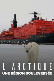 Poster da série L’Arctique, une région bouleversée