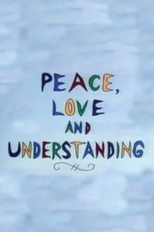 Poster do filme Peace, Love and Understanding