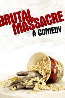Poster do filme Brutal Massacre: A Comedy