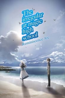 Poster do filme The Irregular at Magic High School: Reminiscence Arc