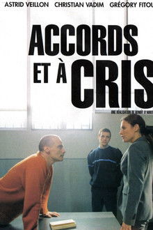Accords et à cris