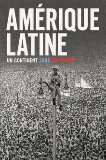 Amérique Latine, un continent sous influences