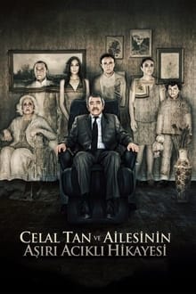 Poster do filme The Extreme Tragic Story of Celal Tan and His Family