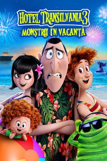 Hotel Transilvania 3: Monştrii în Vacanţă