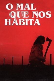 Poster do filme O Mal que Nos Habita