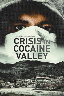 Crisis in Cocaine Valley Crisis in Cocaine Valley