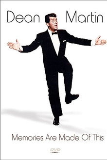 Dean Martin: Memories Are Made of This