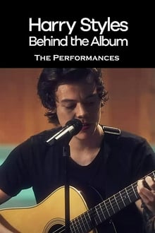 Poster do filme Harry Styles: Behind the Album - The Performances