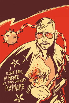 I Don't Feel at Home in This World Anymore