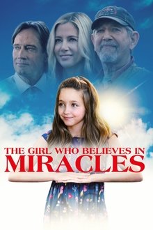 The Girl Who Believes in Miracles The Girl Who Believes in Miracles