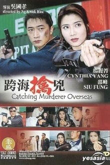 Poster do filme Catching Murderer Overseas
