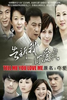 Poster da série Tell Me You Love Me