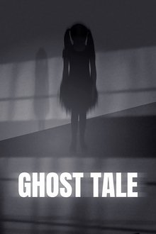 Ghost Tale Ghost Tale