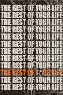 Poster do filme The Rest of Your Life