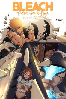 Bleach: Thousand-Year Blood War – The Calamity