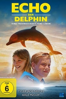 Echo der Delphin - Eine Freundschaft fürs Leben