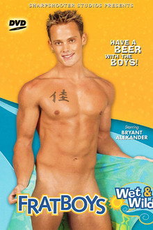 Fratboys Wet & Wild