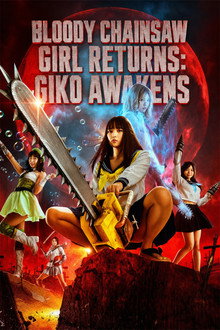 Bloody Chainsaw Girl Returns: Giko Awakens