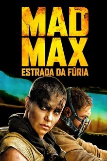 Poster do filme Mad Max: Estrada da Fúria