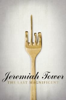 Poster do filme Jeremiah Tower: The Last Magnificent