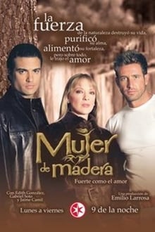 Poster da série Mujer de Madera