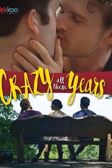 Poster do filme Crazy All These Years