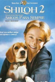 Poster do filme Shiloh 2: Amigos Para Sempre