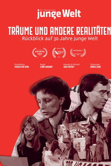 Träume und andere Realitäten: Rückblick auf 30 Jahre junge Welt
