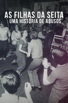 Poster da série As Filhas da Seita: Uma História de Abusos