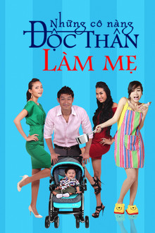 Những Cô Nàng Độc Thân Làm Mẹ