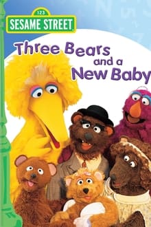 Sesame Street: Three Bears and a New Baby