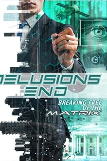 Delusions End Breaking Free of the Matrix 2021