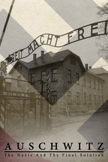 Poster da série Auschwitz: Os Nazistas e a Solução Final