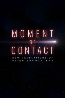 Moment of Contact - New Revelations of Alien Encounters