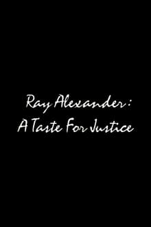Ray Alexander: A Taste For Justice movie poster