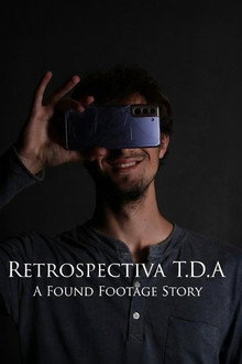Retrospectiva T.D.A - A Found Footage Story